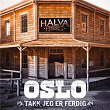 Oslo (Takk, jeg er ferdig) | Halva Priset