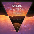 Joyride | Maybon, Skylike & Rainage