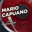 Rarities 1970 | Mario Capuano