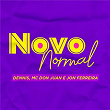 Novo Normal | Dennis, Mc Don Juan, Jon Ferreira