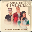 Amor de Cinema | Duo Franco, Lucas Fernandes