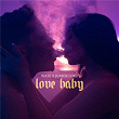 Love Baby | Waze X Junior Lord