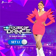9XM House of Dance Set 1.1 (DJ Shilpi Sharma) | Dj Shilpi Sharma