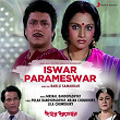 Iswar Parameswar (Original Motion Picture Soundtrack) | Mrinal Bandopadhyay