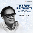 Ganer Prithibite | Utpal Sen