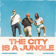 The City is a Jungle | Fumaxa X Richie Campbell X Julinho Ksd