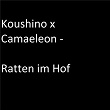 Ratten im Hof | Koushino X Camaeleon