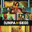 Unpaused (Original Motion Picture Soundtrack) | Tanishk Bagchi, Payal Dev, Parth Parekh & Shishir A Samant