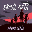 Finirà bene | Ermal Meta