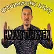 Otomatik Kapi | Hakan Türkmen