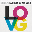 Esencial La Oreja de Van Gogh | La Oreja De Van Gogh