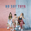 No Soy Tuya | Twin Melody & Víctor Pérez
