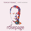 Rosepage | Tuncay Yilmaz & Robert Markham