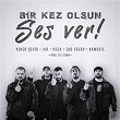 Bir Kez Olsun Ses Ver | Heja