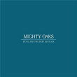 Devil and the Deep Blue Sea | Mighty Oaks