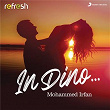 In Dino (Refresh Version) | Mohammed Irfan