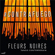 A Contrafuego | Fleurs Noires