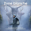Zone blanche, S.2 (Bande originale de la série) | Thomas Couzinier, Frédéric Kooshmanian