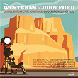 Les westerns de John Ford (Bandes originales des films) | Gerard Carbonara