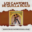 Tangos por Los Cantores de Quilla Huasi | Los Cantores De Quilla Huasi