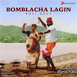Bomblacha Lagin (Koli Geet) | Shrikant Narayan