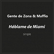 Háblame de Miami | Gente De Zona & Maffio
