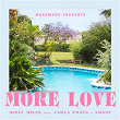 MORE LOVE | Mizzy Miles, Carla Prata , Lhast