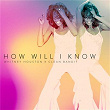 How Will I Know | Whitney Houston & Clean Bandit