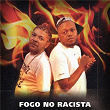 Fogo no Racista | Tunico Da Vila, Djonga, Boris Music