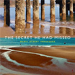 The Secret He Had Missed (Piano Acoustic Version) | Manic Street Preachers