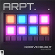 ARPT | Groove Delight
