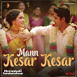 Mann Kesar Kesar (From "Meenakshi Sundareshwar") | Justin Prabhakaran, Shashwat Singh, Aanandi Joshi, Goldie Sohel & Raj Shekhar