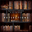 Reflections | Raphaela Gromes & Julian Riem