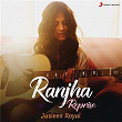 Ranjha (Reprise) | Jasleen Royal, B Praak, Romy & Anvita Dutt