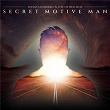 Secret Motive Man | Jonas Lindberg & The Other Side