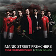 Together Stronger (C'mon Wales) | Manic Street Preachers