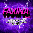 Faxina (Ao Vivo No Casa Filtr) (Sr. Nescau Funk Remix) | Guilherme & Benuto, Os Barões Da Pisadinha, Sr. Nescau