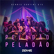 Peladão | Dennis, Mc G15, Cantini