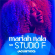 Mariah Nala (Acústico no Studio F) | Mariah Nala