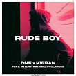 Rude Boy | Dnf & Kieran