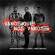 Vamos Que Nos Vamos | Abraham Mateo, L-gante & Omar Montes