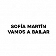 Vamos A Bailar | Sofía Martín