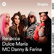 Barbie - Spotify Singles | Rebecca, Dulce María, Mc Danny