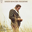 Need You | David Rogers