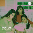 Putus | Tru