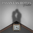 Pasan las Horas | Panther