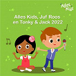 Alles Kids, Juf Roos en Tonky & Jack 2022 | Juf Roos