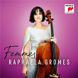 Femmes | Raphaela Gromes & Festival Strings Lucerne & Julian Riem