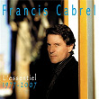 L'essentiel / 1977 - 2007 | Francis Cabrel