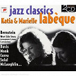 Jazz Classics Katia & Marielle Labeque | Katia Labèque